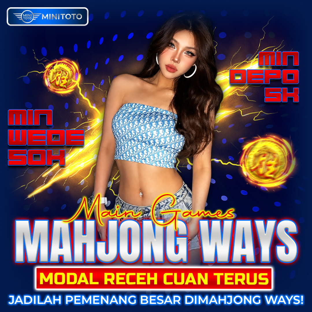 SLOT MAHJONG : Link Gacor Pola Slot Mahjong Terbaru Gampang Nembak Modal Depo 5k